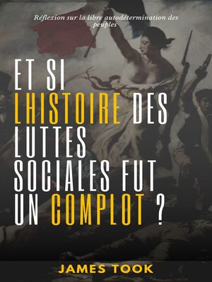 cover image of Et si l'histoire des luttes sociales fut un complot ?